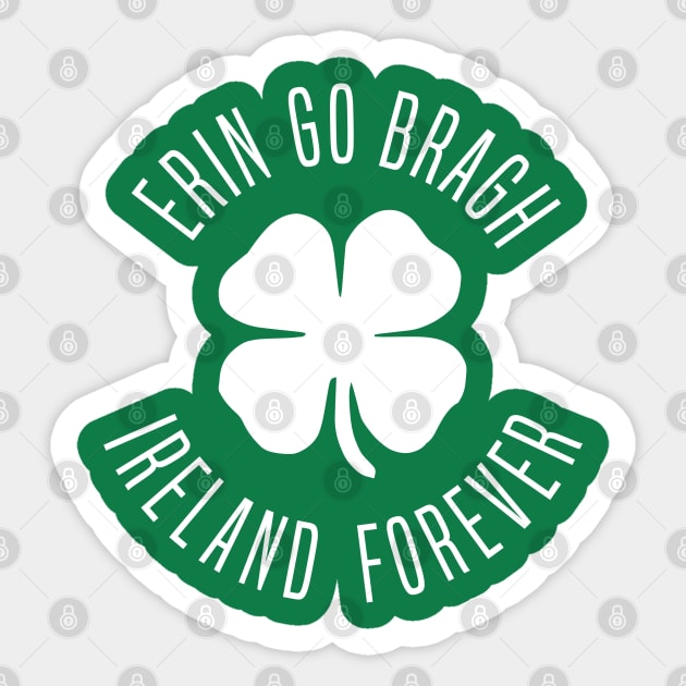 Erin Go Bragh Ireland Forever Sticker by Stacks